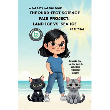 The Purr-fect Science Fair Project: Land Ice Vs. Sea Ice