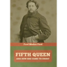 Fifth Queen: And How She Came to Court
