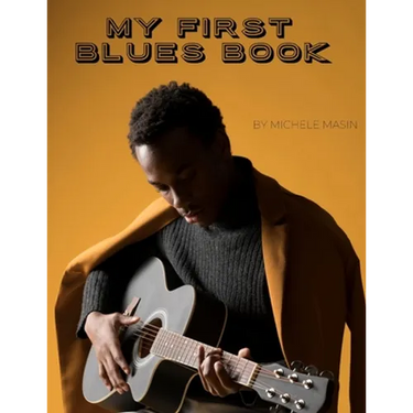 My First Blues Book: Blues guitar method for any age