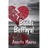 Bonds and Betrayal