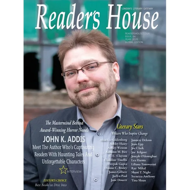 Reader's House Magazine Issue 54: John K. Addis and exceptional authors