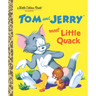 Tom and Jerry Meet Little Quack (Tom & Jerry)