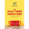 The Totally Terrific Tuesday Habit Tuesday Crossword Puzzles (with 50 Exercises)