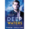 Deep Waters
