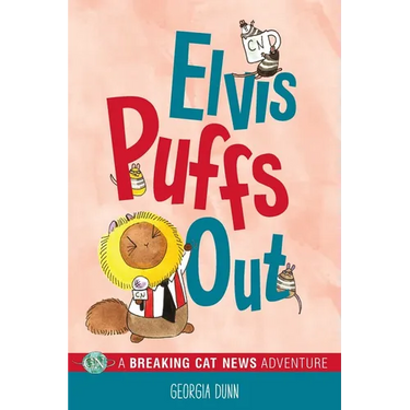 Elvis Puffs Out: A Breaking Cat News Adventure Volume 3