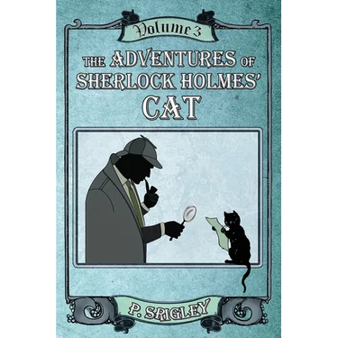 The Adventures of Sherlock Holmes' Cat, Volume 3