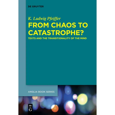 From Chaos to Catastrophe?: Texts and the Transitionality of the Mind