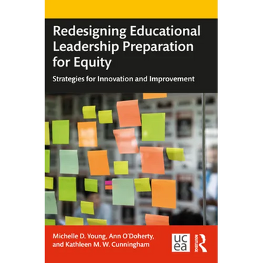 Redesigning Educational Leadership Preparation for Equity: Strategies for Innovation and Improvement