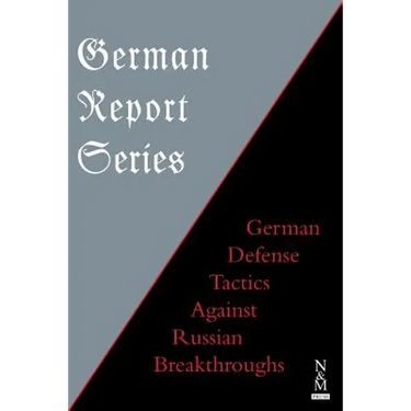 German Report Series: German Defense Tactics Against Russian Breakthroughs