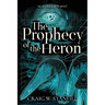 The Prophecy of the Heron: An AI Dystopia Novel