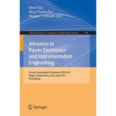 Advances in Power Electronics and Instrumentation Engineering: Second International Conference, Peie 2011, Nagpur, Maharashtra, India, April 21-22, 20