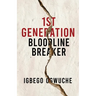 1st Generation Bloodline Breaker