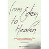 From Eden to Heaven: Spiritual Formation for the Adventurous