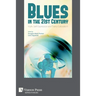 Blues in the 21st Century: Myth, Self-Expression and Trans-Culturalism