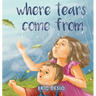 Where Tears Com From