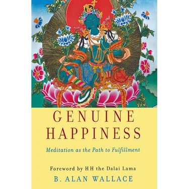 Genuine Happiness: Meditation as the Path to Fulfillment