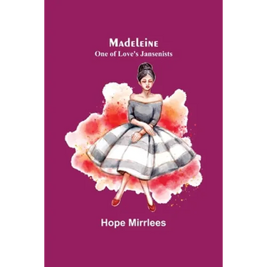 Madeleine: One of Love's Jansenists