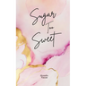 Sugar Too Sweet