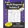 16x16 Diagonal Sudoku X: Hard Mega-Sudoku X Puzzles