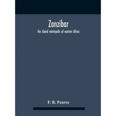 Zanzibar: The Island Metropolis Of Eastern Africa