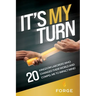 It's My Turn: 20 Kingdom Laborers Who Changed Their World and Compel Me to Impact Mine!