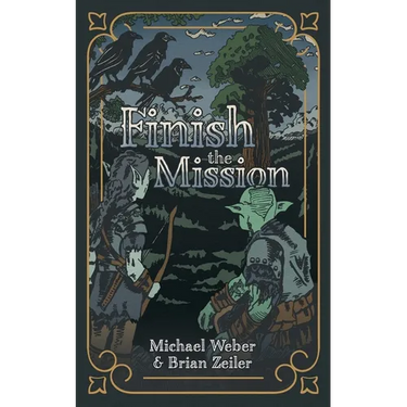 Finish the Mission