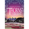 Thorns of Decision