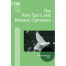 The Holy Spirit and Mission Dynamics