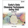 Cody's Data Cleaning Techniques Using SAS, Third Edition