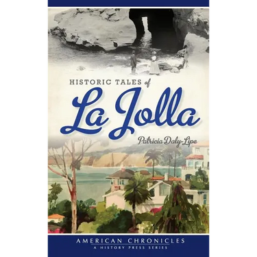 Historic Tales of La Jolla