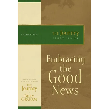 The Embracing the Good News: The Journey Study Series