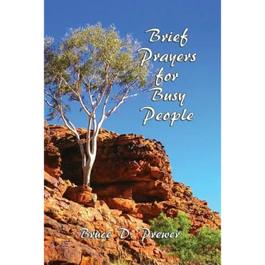 Brief Prayers for Busy People