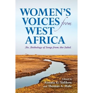 Women's Voices from West Africa: An Anthology of Songs from the Sahel