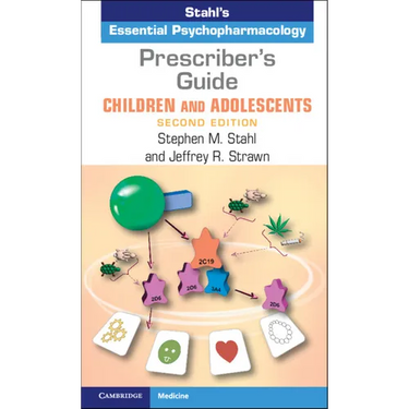 Prescriber's Guide - Children and Adolescents: Stahl's Essential Psychopharmacology