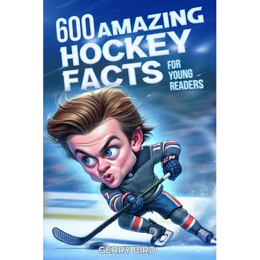 Hockey Books for Kids 8-12 Trivia: 600 Amazing Ice Hockey Facts for Young Readers