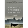 The Good It Promises, the Harm It Does: Critical Essays on Effective Altruism