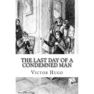 The Last Day of a Condemned Man