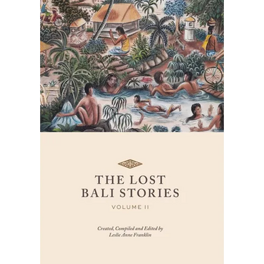 The Lost Bali Stories: Volume II
