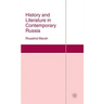 History and Literature in Contemporary Russia