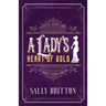 A Lady's Heart of Gold: An American Victorian Romance
