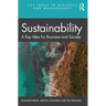 Sustainability: A Key Idea for Business and Society