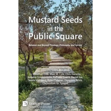 Mustard Seeds in the Public Square: Between and Beyond Theology, Philosophy, and Society