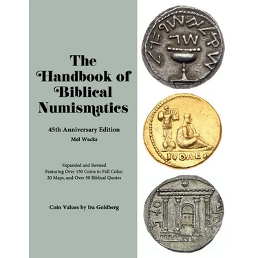 The Handbook of Biblical Numismatics: 45th Anniversary Edition