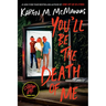 You'll Be the Death of Me