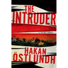 The Intruder: A Crime Novel