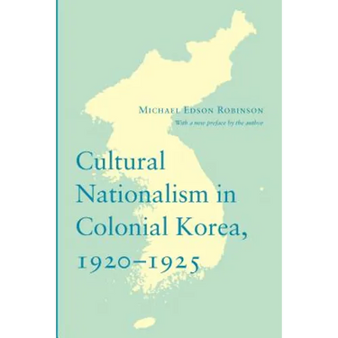 Cultural Nationalism in Colonial Korea, 1920-1925
