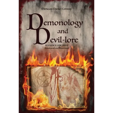 Demonology and Devil-lore: VOLUME II. The Devil. Annotated and Illustrated