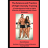 The Science and Practice of High Intensity Training: A Comprehensive Guide to Effective, Efficient and Safe Fitness Workouts