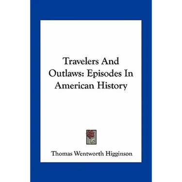 Travelers And Outlaws: Episodes In American History