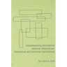 Understanding Information Retrieval Interactions: Theoretical and Practical Implications